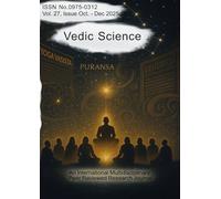 Vedic Science Vol. 27, Issue Oct.-Dec. 2025: An International Multidisciplinary Peer-Reviewed Research Journal)