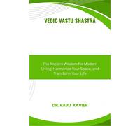 Vedic Vastu Shastra Gladdoma, #2 - Raju Xavier - Raju Xavier - ebook (ePub) - Livre