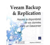 Veeam backup & replication: Assurez la disponibilité de vos données dans un datacenter