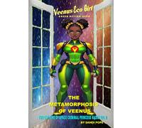 VEENUS ECO GIRL THE METAMORPHOSIS OF VEENUS: THE CAPTURE OF THE SPACE CRIMINAL PRINCESS NADIA VOL II