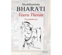 Veera Thevan, the history of Veeraththevan gives greatness to the history of Tamil Nadu itself. Shuddhananda Bharati (Auteur)