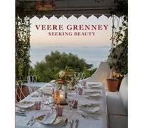 Veere Grenney Seeking Beauty by Veere Grenney Veere Grenney (Auteur)
