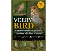 VEERY BIRD: A Comprehensive Guide to Identification, Song Structure and Acoustic Patterns, Breeding Ecology, Forest Habitat Preferences, Migration Routes, Climate Sensitivity, and Conservation