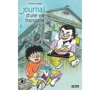 Tetsuya Chiba – Journal d'une vie tranquille – Tome 6 – Broché