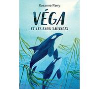 Vega et les eaux sauvages