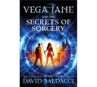 Vega Jane and the Secrets of Sorcery by David Baldacci David Baldacci (Auteur)