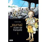 Vega+ Journal d'une vie tranquille tome 1