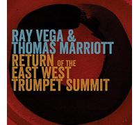 Vega Ray - Return Of The East-West Trumpet Summit