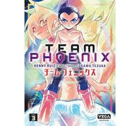 Vega+ Team Phoenix tome 3