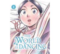 Vega+ The world is dancing tome 1