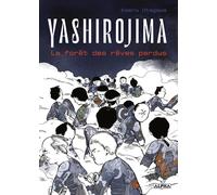 Vega+ Yashirojima, la forêt des rêves perdus