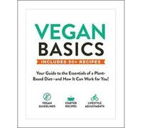 Vegan Basics: Your Guide to the Essentials of a Plant-Based Diet?and How It Can Work for You! - [Version Originale] Inconnu (Auteur)