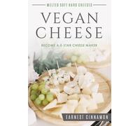 Vegan Cheese: Become a 5-Star Cheese Maker.. Yes Vegan Cheese. New to Plant Based Cheeses, Delicious Non Dairy Cheese That Melts, with Hard, Soft, Cultured and Nut Free Cheeses. Bonus Cheese Journal