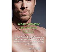 Vegan Cookbook For Athletes Dessert And Snack - Sauces And Dips