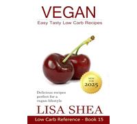 Vegan Easy Tasty Low Carb Recipes