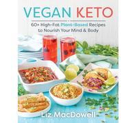 Vegan Keto by Liz MacDowell Liz Macdowell (Auteur)