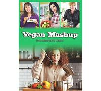 Vegan Mashup: The Complete Series