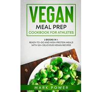 Vegan Meal Prep Cookbook For Athletes