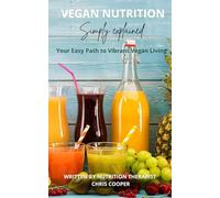Vegan Nutrition: Simply Explained