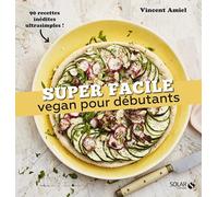 Vegan pour les débutants - super facile