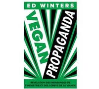 Vegan propaganda Ed Winters (Auteur)