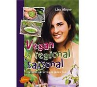 Vegan, regional, saisonal | Lisa Pfleger Lisa Pfleger (Auteur)