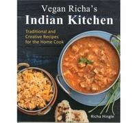 Richa Hingle – Vegan Richa's Indian Kitchen – Recettes traditionnelles et créatives