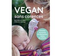 Vegan sans carences - Femmes enceintes et allaitantes, bébés et enfants