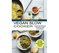 Vegan Slow Cooker