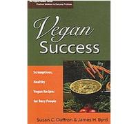 Vegan Success James H. Byrd, Susan C. Daffron (Auteur)