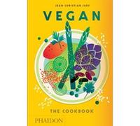 Jean-Christian Jury – Vegan: The Cookbook – Phaidon Press