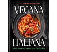 Vegana Italiana: Traditional Italian the Plant-based Way: a Vegan Cookbook