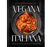 Vegana Italiana Traditional Italian the Plant-Based Way; A Vegan Cookbook - Tara Punzone - Rodale Books - ebook (ePub) - Livre