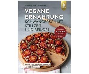 Vegane Ernährung: Schwangerschaft, Stillzeit Und Beikost