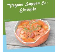 Vegane Suppen & Eintöpfe