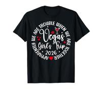 Vegas Girls Trip 2026 Crew We're Trouble When We're Together T-Shirt