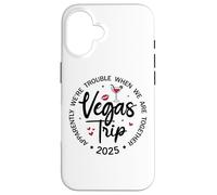 Vegas Trip 2025 Apparently We're Trouble When We're Together Coque pour iPhone 16