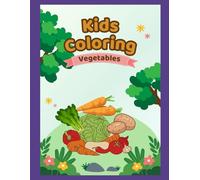 Vegetable Coloring Book - Fun Nature & Botanical Coloring Book for Kids & Toddlers | Plant Coloring Book & Cozy Coloring Book with Printable Coloring Pages for Kids