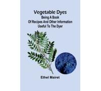 Vegetable Dyes