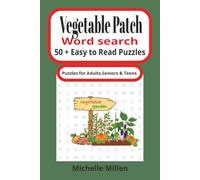 Vegetable Patch: vegetable themed easy to read large print word search book 50+ puzzles with answers 110 pages 6x9 inches for adults seniors and teens