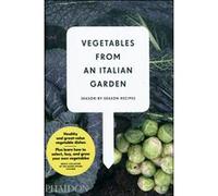 Collectif - Légumes d'un jardin italien - Recettes saisonnières - Relié