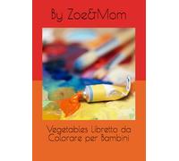 Vegetables Libretto da Colorare per Bambini