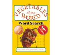 Vegetables of the World: Word Search Puzzle Book: Large Print Word Searches Featuring Vegetables from Around the Globe | 6x9 Inches, Over 100 Pages | ... | Perfect for Relaxing in Your Free Time!