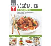 Végétalien, savoir quoi manger 21 jours de menus - Marise Charron - Modus Vivendi Eds - broché - Guide