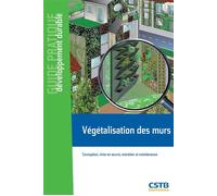 Végétalisation des murs Claude Guinaudeau (Auteur)