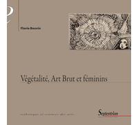 Végétalité, Art Brut et féminins