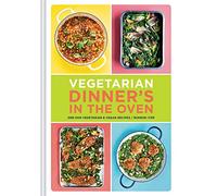 Vegetarian Dinner's in the Oven: One-Pan Vegetarian and Vegan Recipes (Vegetarian and Vegan Cookbook, Housewarming Gift)