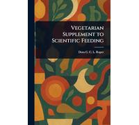 Vegetarian Supplement to Scientific Feeding