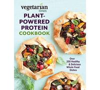 Vegetarian Times PlantPowered Protein Cookbook by Editors of Vegetarian Times Editors of Vegetarian Times (Auteur)