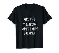 Vegetarians Don't Eat Fish - Cadeau pour la journée mondiale des végétariens T-Shirt